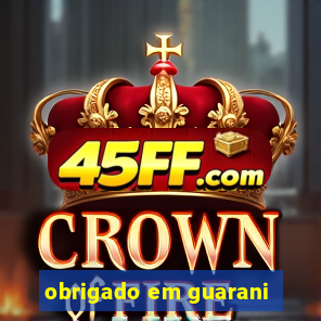 obrigado em guarani